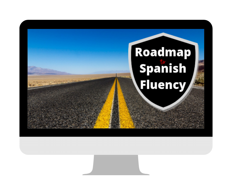 Roadmap to Spanish Fluency